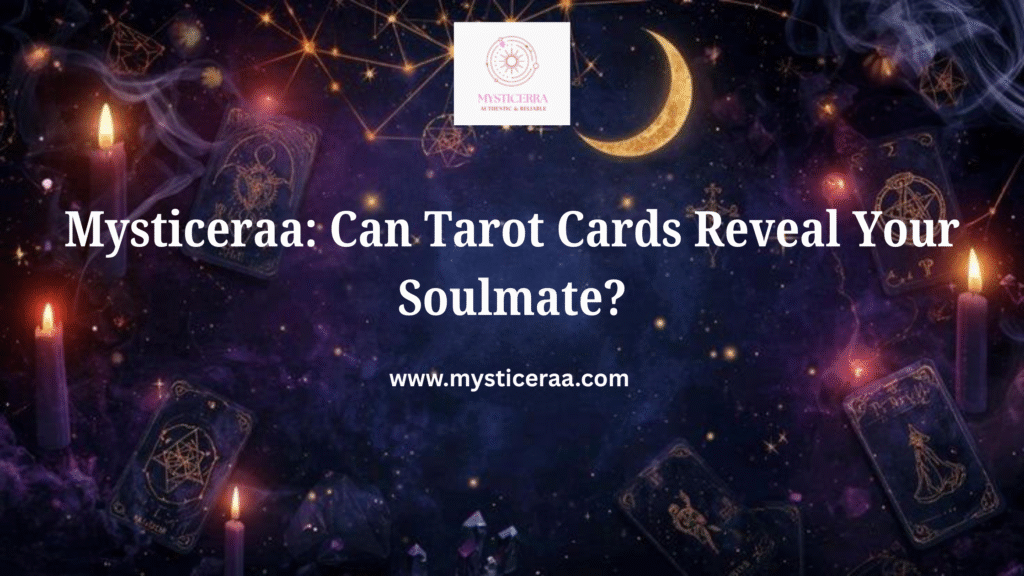 Can Tarot Cards Reveal Your Soulmate? Love Tarot Guide 2026
